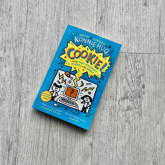Cookie!...and the Most Mysterious Mystery in the World