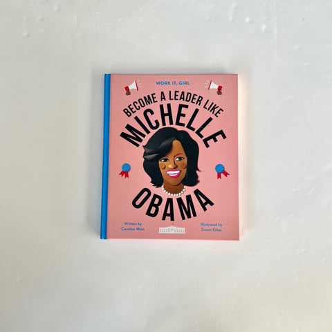 Become A Leader Like Michelle Obama