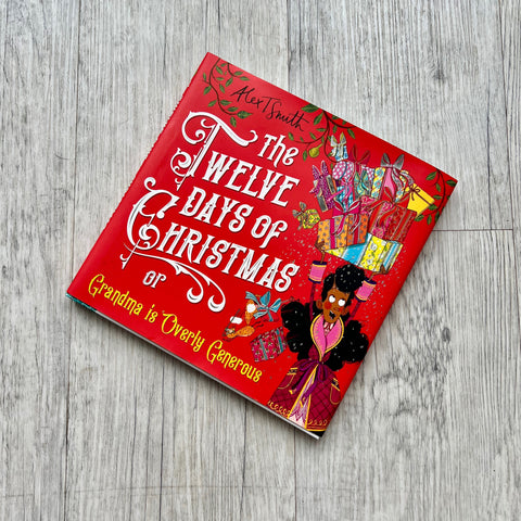 The Twelve Days of Christmas: Grandma's Overly Generous