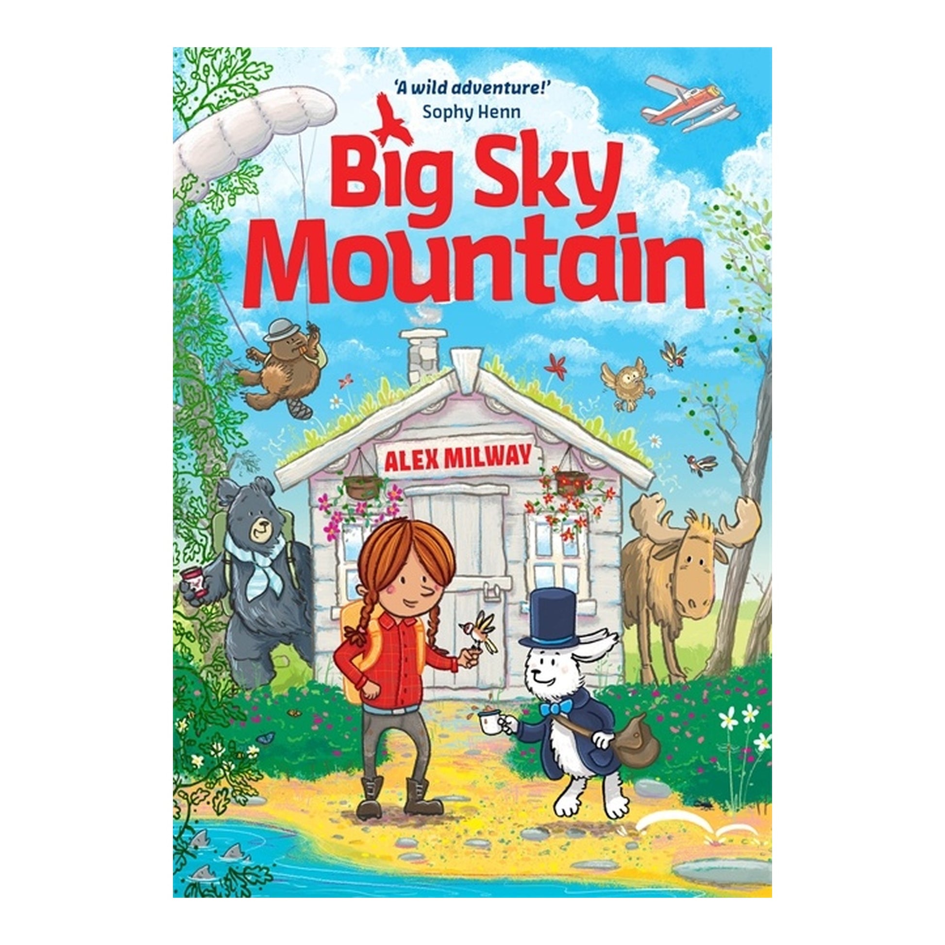 Children's book cover for 'Big Sky Mountain' by Alex Millway, featuring a colorful cartoon illustration of a girl, a rabbit, a bear, and a moose around a house on a mountain under a blue sky.