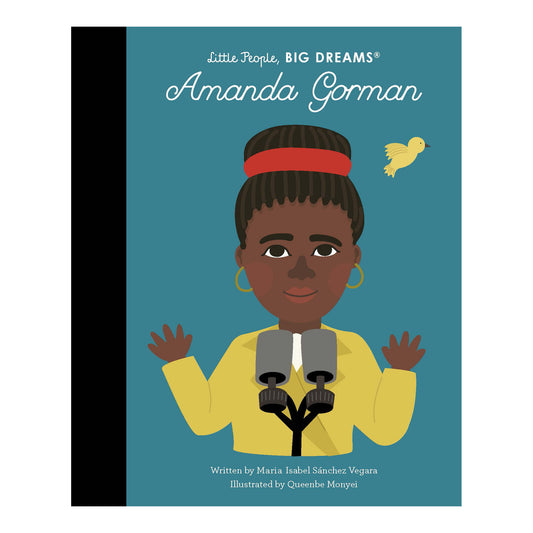 Children's book cover titled 'Little People, BIG DREAMS' featuring Amanda Gorman illustrated in the center, with a teal background, black spine band, yellow bird, and yellow blazer.