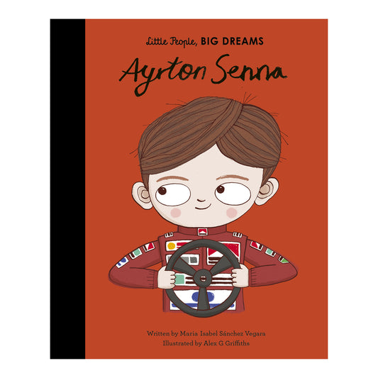 Little People, BIG DREAMS: Ayrton Senna