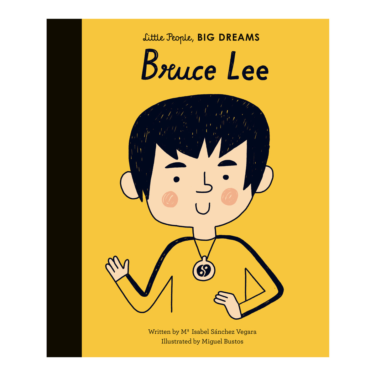 Little People, BIG DREAMS: Bruce Lee