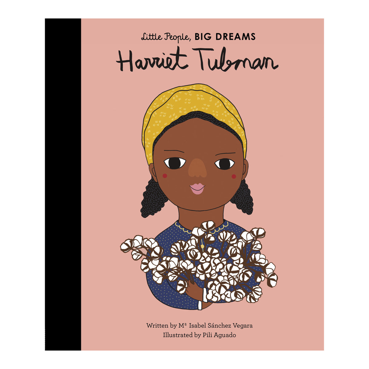 Little People, BIG DREAMS: Harriet Tubman
