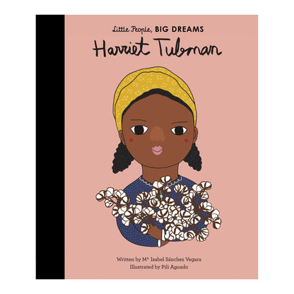 Little People, BIG DREAMS: Harriet Tubman