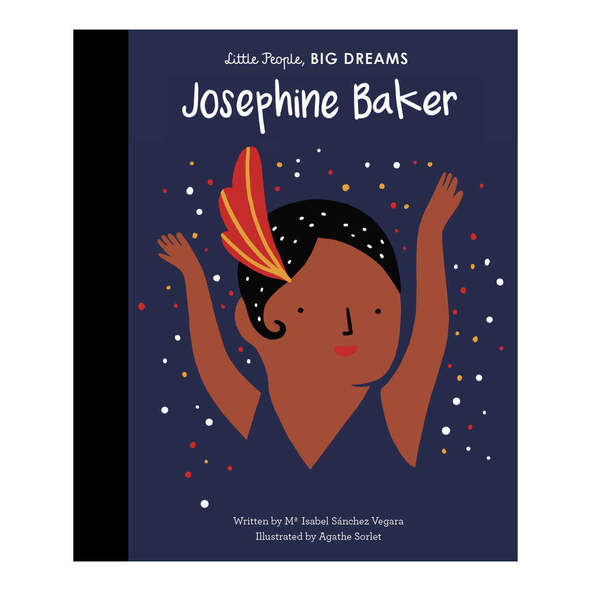 Cover of Little People, BIG DREAMS: Josephine Baker, an illustrated children’s biography.
