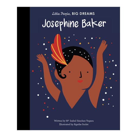 Little People, BIG DREAMS: Josephine Baker