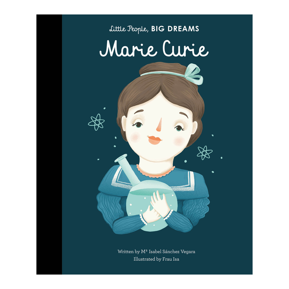 Little People, BIG DREAMS: Marie Curie