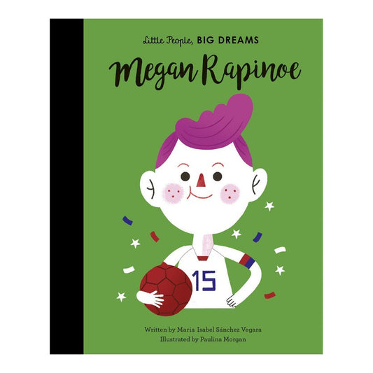 Little People, BIG DREAMS: Megan Rapinoe