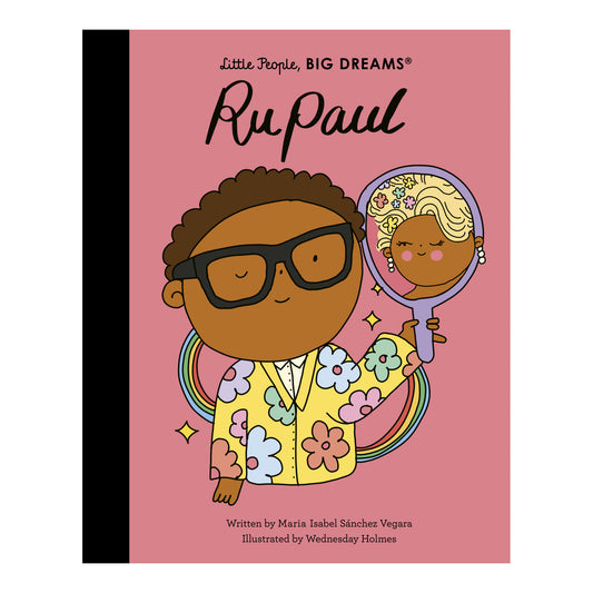 Little People, BIG DREAMS: RuPaul