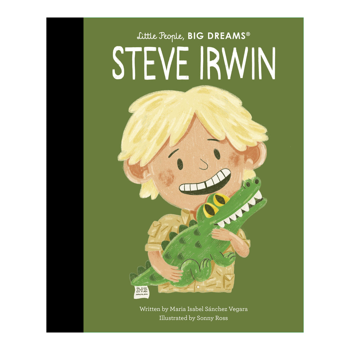 Cover of Little People, BIG DREAMS: Steve Irwin, an illustrated children’s biography.
