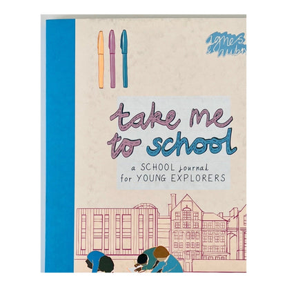 Take me to School: A School Journal