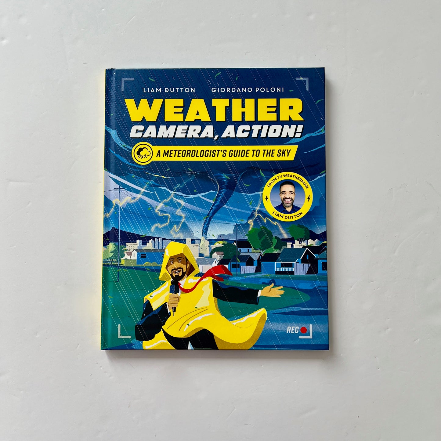 Weather, Camera, Action! A Meteorologist's Guide to the Sky
