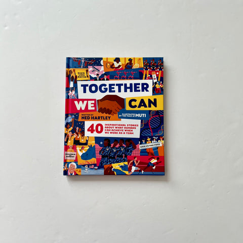 Together We Can: 40 Inspirational Stories