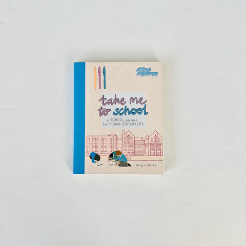 Take me to School: A School Journal