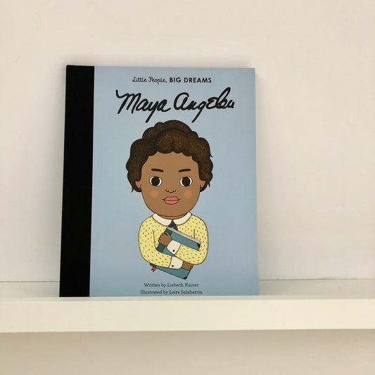 Little People Big Dreams - Maya Angelou