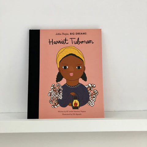 Little People Big Dreams - Harriet Tubman