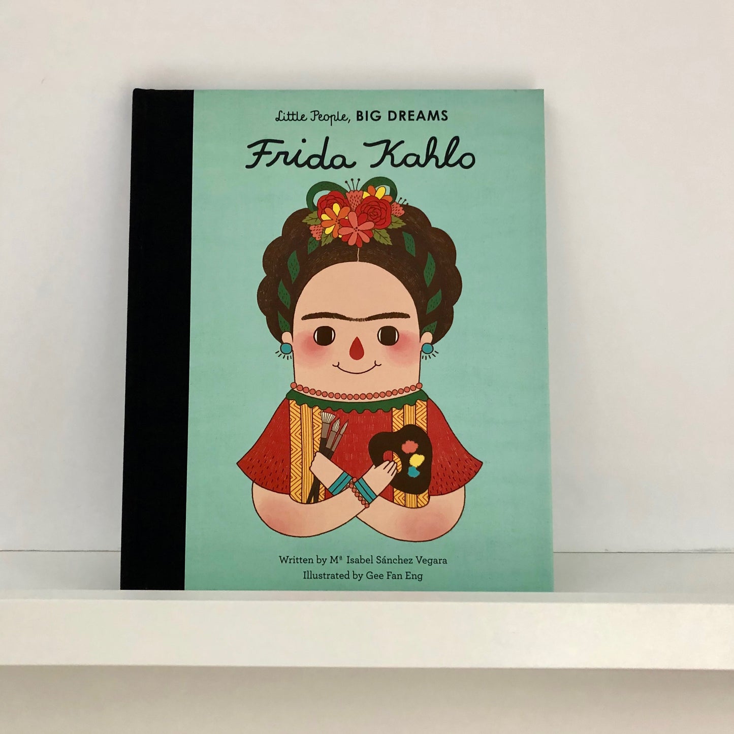 Little People Big Dreams - Frida Kahlo